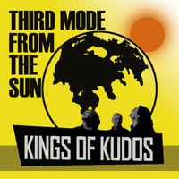 Kings Of Kudos - Third Mode From The Sun (CD)