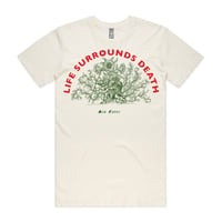 Image 1 of Life surrounds death T shirt 