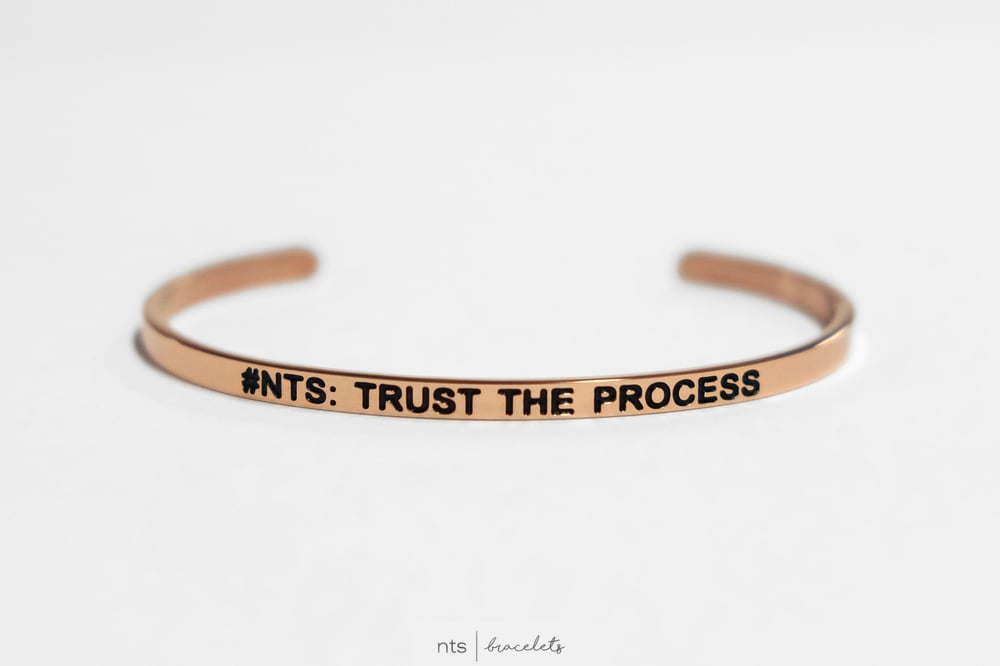 Image of #NTS: TRUST THE PROCESS (Rose Gold)