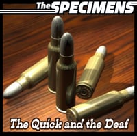 Image 1 of THE SPECIMENS “THE QUICK AND THE DEAF” / “FAST & LOOSE” CD 
