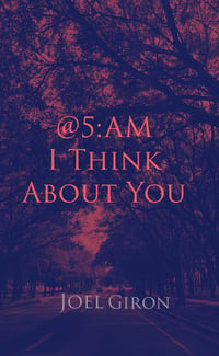 AT 5:AM I THINK ABOUT YOU