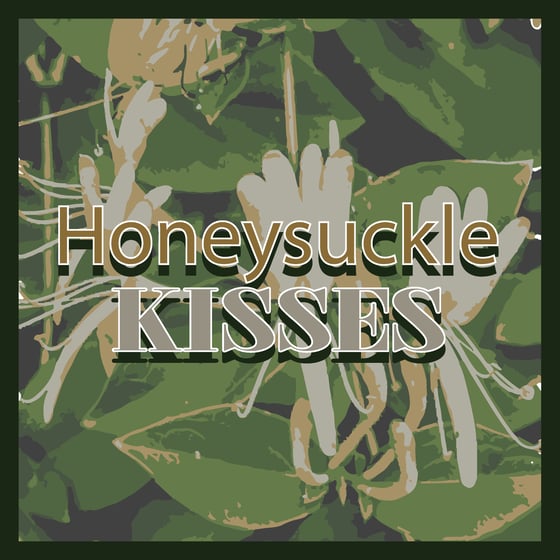 Image of Honeysuckle Kisses