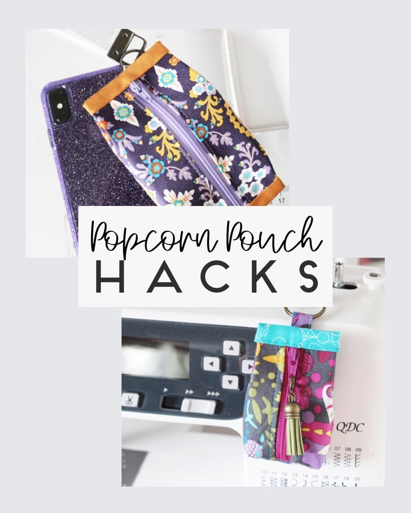 Image of HACKS for Popcorn Pouch Pattern