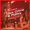 ALFI KABILJO - SEX, CRIME & POLITICS Cinematic Disco, Jazz & Electronica from Yugoslavia 1974-84 LP