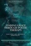 Finding Grace Through Poetic Therapy 