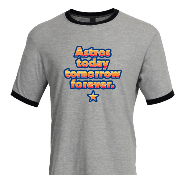 Image of Astros today tomorrow forever v2