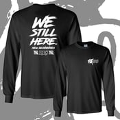 Image of NBSXTEN "WE STILL HERE" Ten Year Long Sleeve