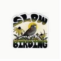 Image 4 of Slow Birding Sticker