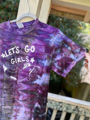 Image of SMALL Let's Go Girls Tie Dye Shirt 4