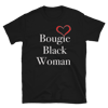 Bougie Black Woman Tee