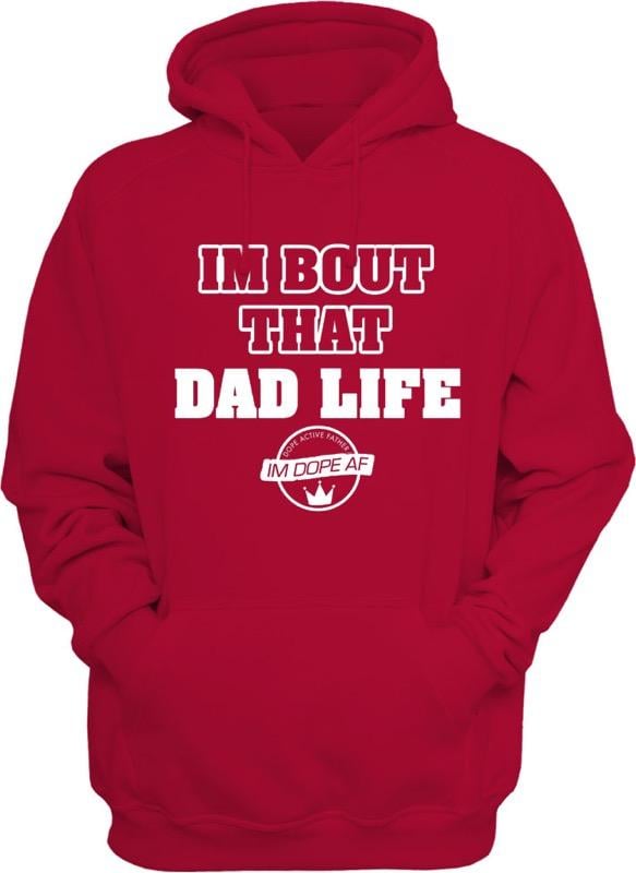 Image of I'm Bout That Dad Life hoodie