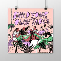Build Your Own Table by Ashley Lukashevsky (Screenprint) 