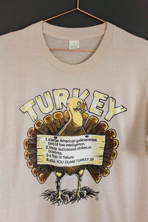 Image of 80s “You, You Dumb” Turkey Shirt