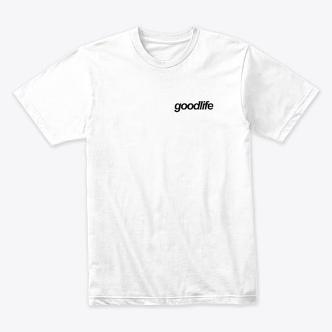 White Goodlife T-Shirt