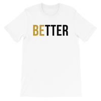 Image 3 of Be Better T-Shirt