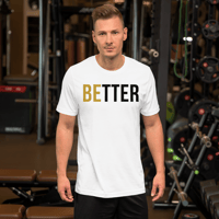 Image 1 of Be Better T-Shirt