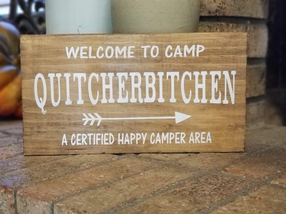 Image of Camp Quitcherbitchen Sign