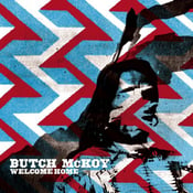 Image of Butch McKoy - "Welcome Home"