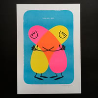 Image 2 of Tell Your Friends You Love Them - risograph print
