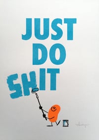 Image 1 of Just Do Shit - risograph print