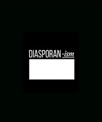 diasporan-ism magazine: I