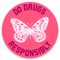 Image of Do Drugs Responsibly 