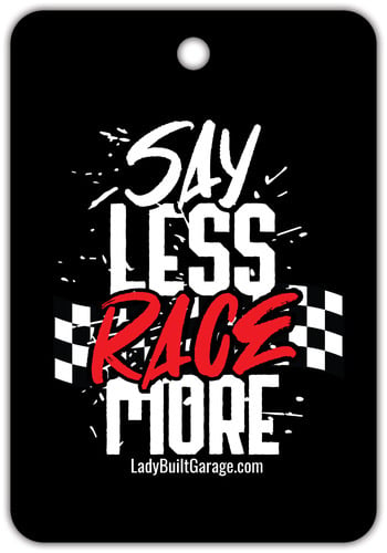 Image of Say Less Race More Air Freshener (Dark Ice Scented)