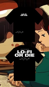 [pre-order] "LO-FI OR DIE" T-Shirt