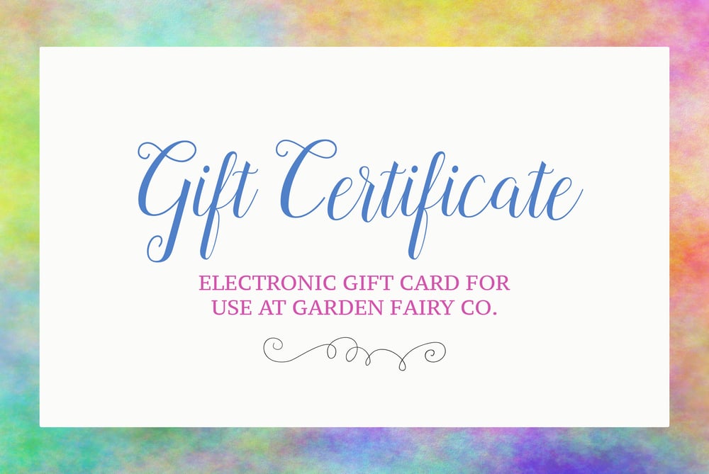 Image of Electronic Gift Certificate for Garden Fairy Co.