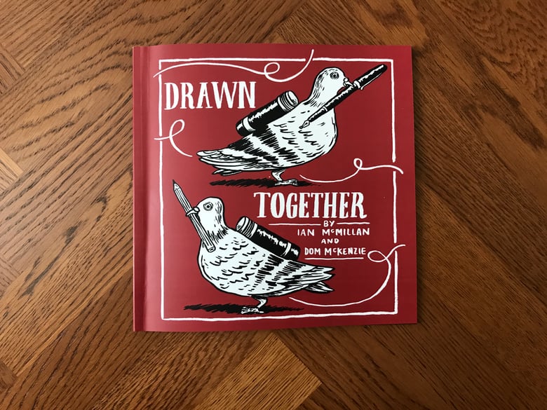 Image of Drawn Together- A Collaboration of Words and Pictures from Dom Mckenzie and Ian McMillan.