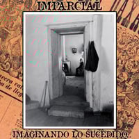 Image 2 of Imparcial (4 Song EP) - "Imaginando Lo Sucedido..."                        **w/download card