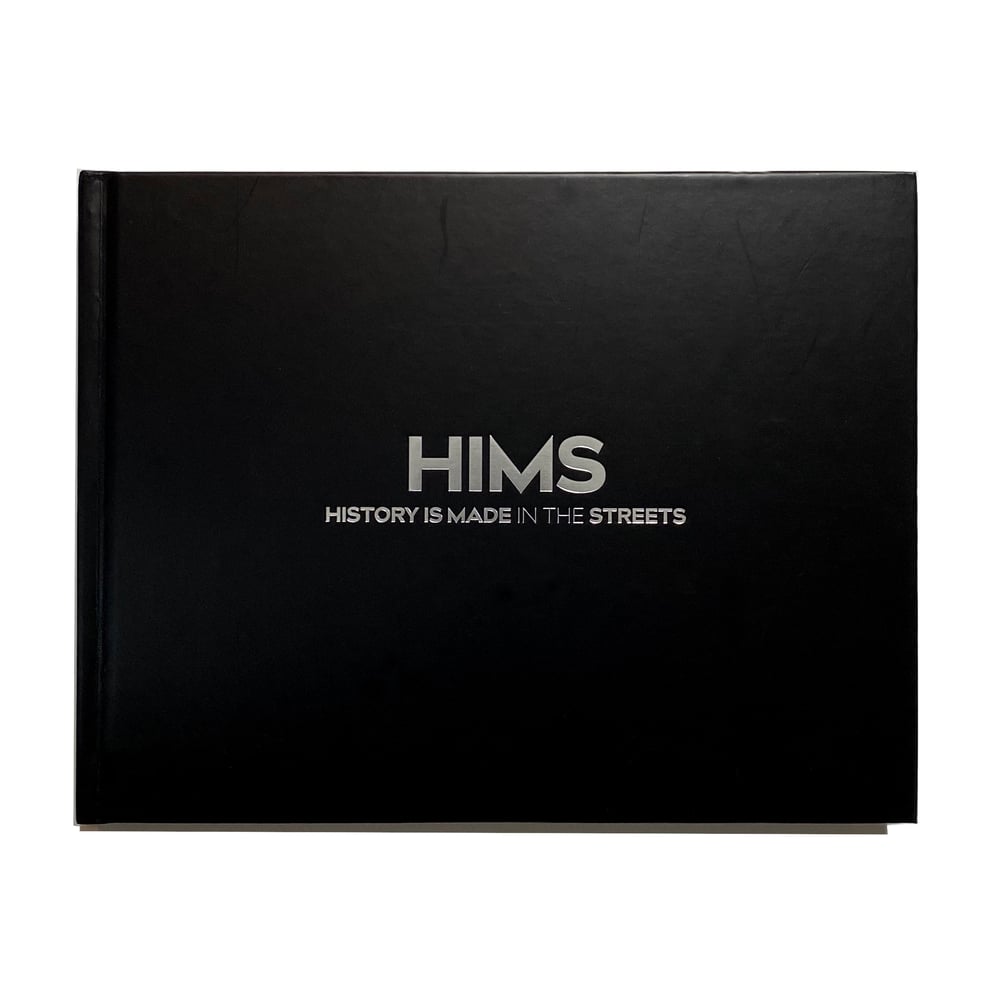 Image of HIMS History is Made in the Streets