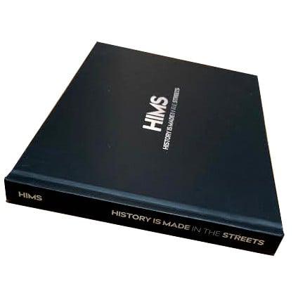 Image of HIMS History is Made in the Streets