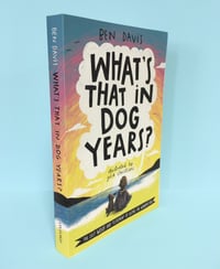 What's That in Dog Years? - SIGNED AND PERSONALISED
