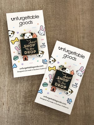 Image of "Adopt 'Til You Drop" Pins