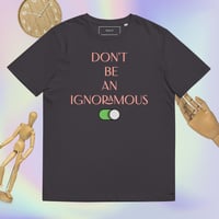 Image 4 of Mani Says, No Ignorance Unisex Organic Cotton T-shirt