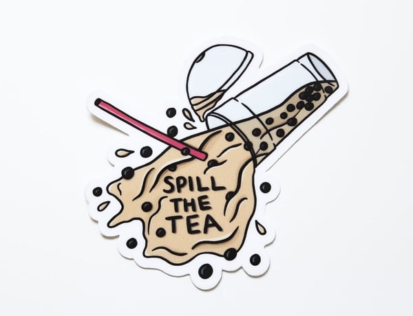 Image of Spill the Tea Vinyl Sticker
