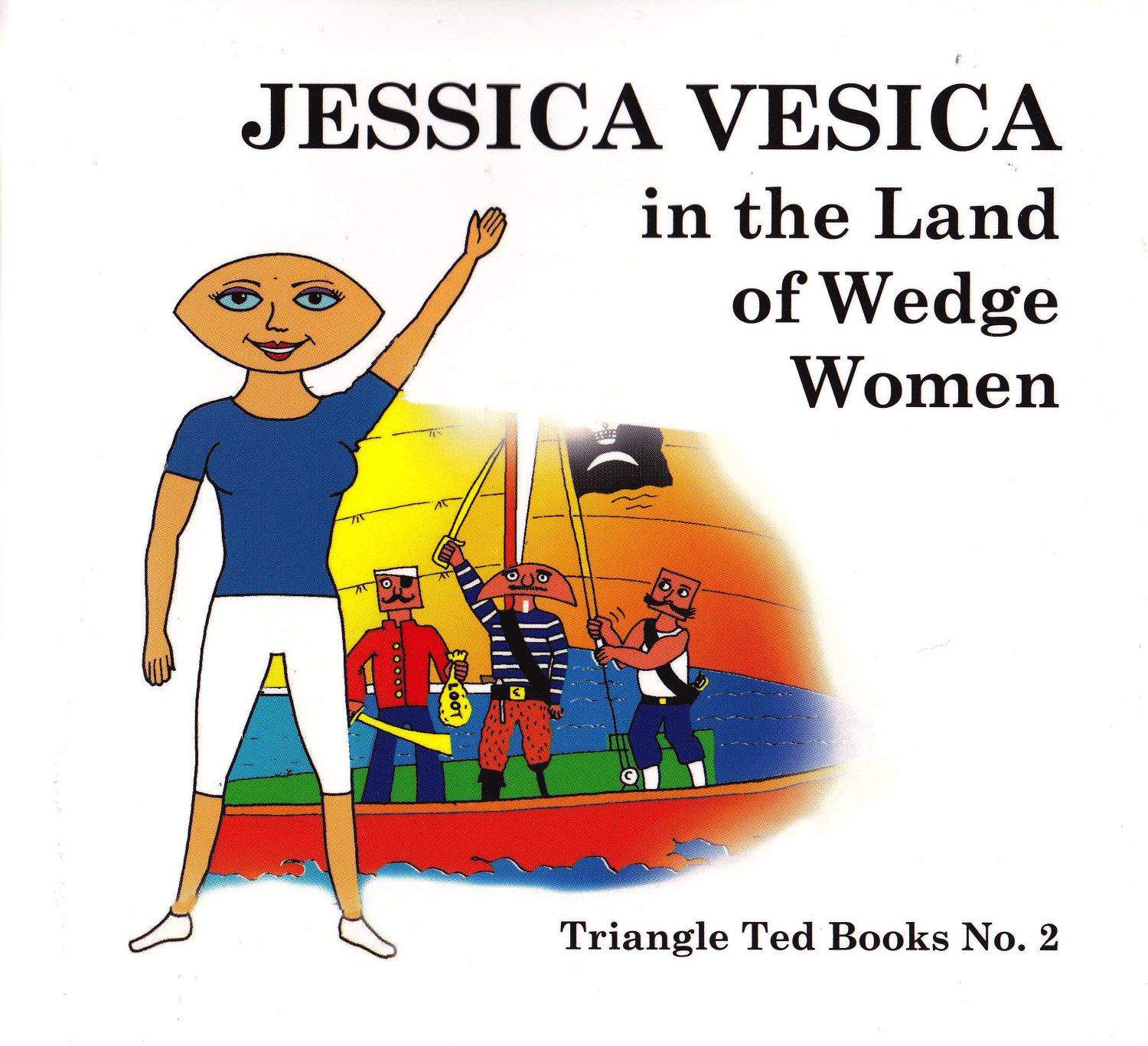 Image of JESSICA VESICA in the Land of Wedge Women
