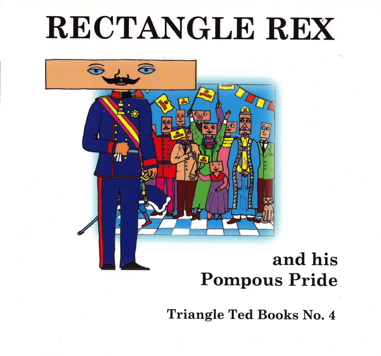 Image of RECTANGLE REX and his Pompous Pride