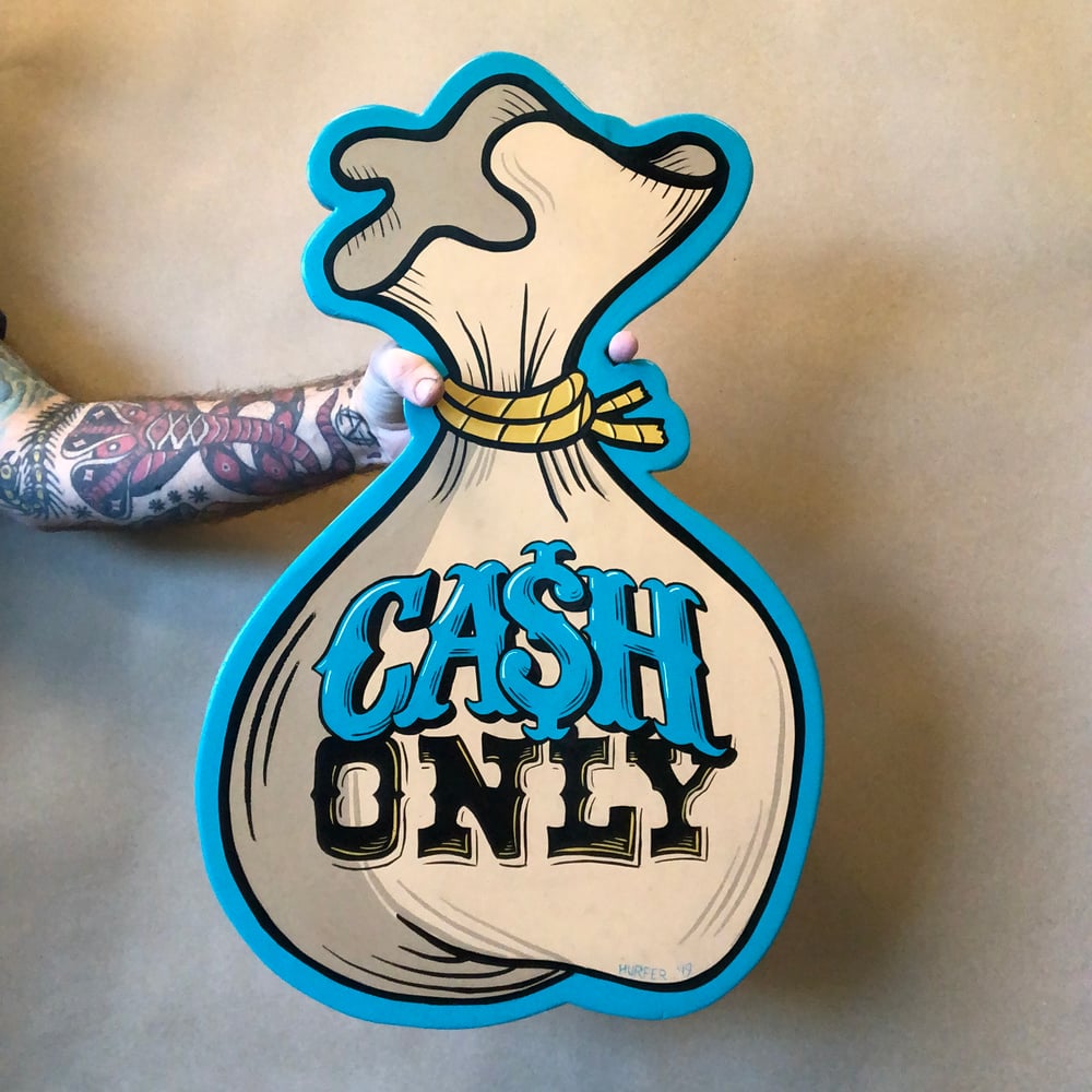 Cash Only Money Bag- Hand Painted Sign