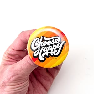 Image of Choose Happy Button