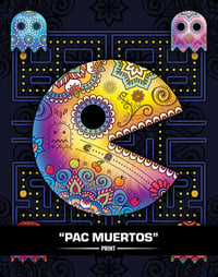 Image 1 of Pac Muertos (SUGAR SIN) - Print