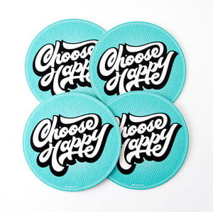 Image of Choose Happy Coaster