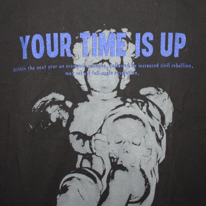 Image of 'YOUR TIME IS UP' T SHIRT
