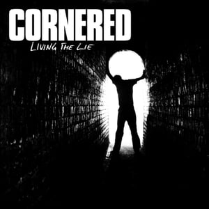 Image of Cornered - Living The Lie CD