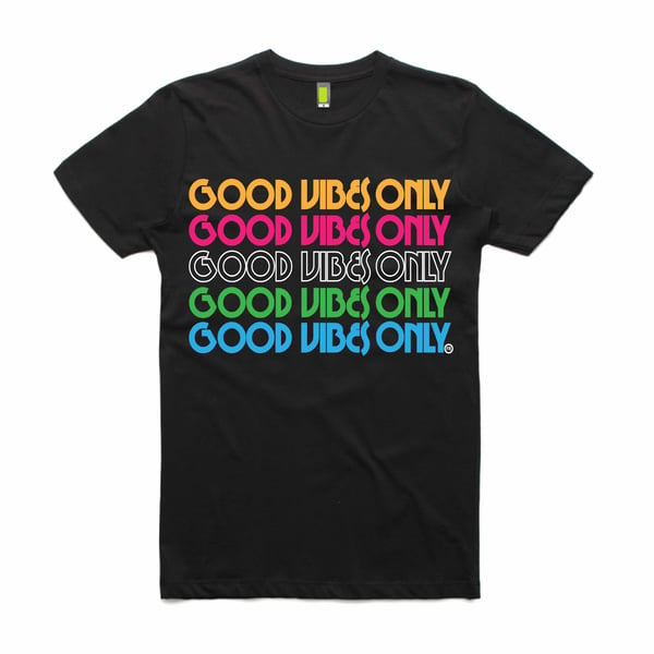 Image of Good Vibes Only T 
