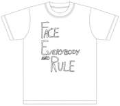Image of FACE EVERYBODY AND RULE - KNOTORYUS SHIRT