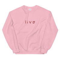 Image 5 of Live Sweatshirt