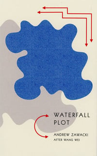 Image 1 of Waterfall Plot by Andrew Zawacki (After Wang Wei)