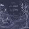 Sad Songs for Christmas EP (SIGNED) Limited Edition